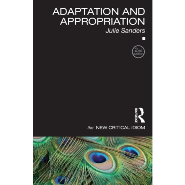Adaptation and Appropriation (häftad, eng)