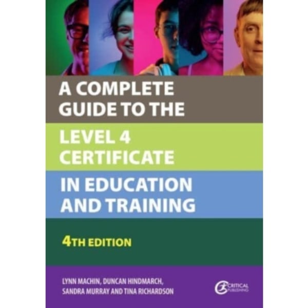 A Complete Guide to the Level 4 Certificate in Education and Training (häftad, eng)