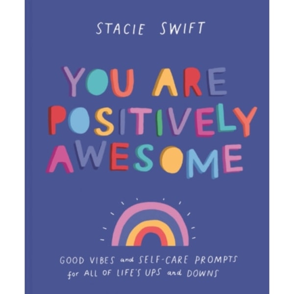 You Are Positively Awesome (inbunden, eng)
