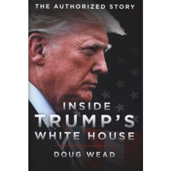 Inside Trump's White House (inbunden, eng)
