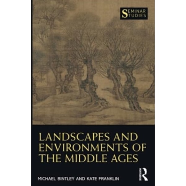 Landscapes and Environments of the Middle Ages (häftad, eng)