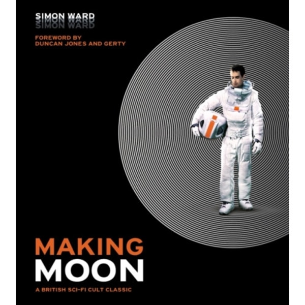 Making Moon: A British Sci-Fi Cult Classic (inbunden, eng)