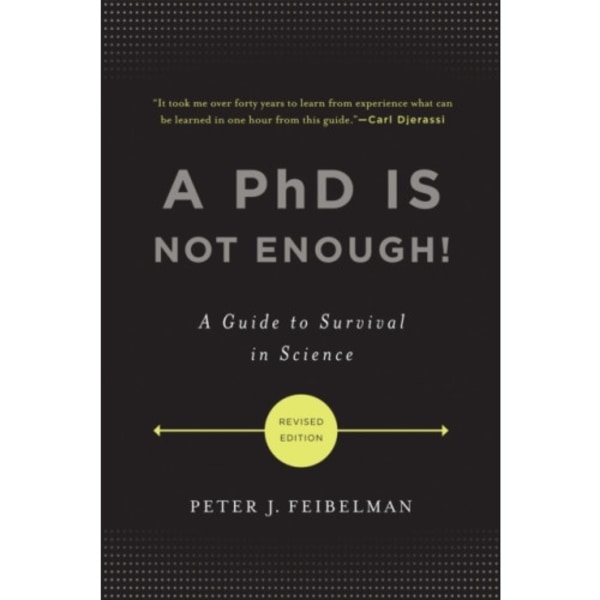 A PhD Is Not Enough! (häftad, eng)
