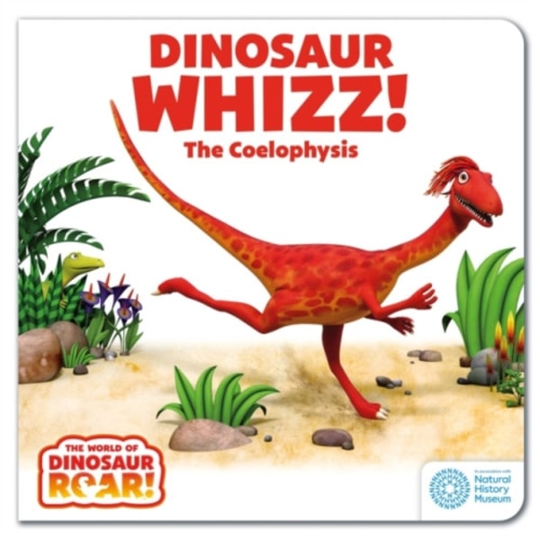 The World of Dinosaur Roar!: Dinosaur Whizz! The Coelophysis (bok, board book, eng)