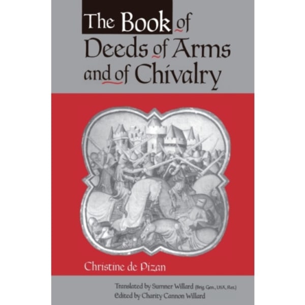 The Book of Deeds of Arms and of Chivalry (häftad, eng)