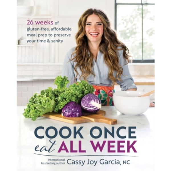 Cook Once, Eat All Week (häftad, eng)