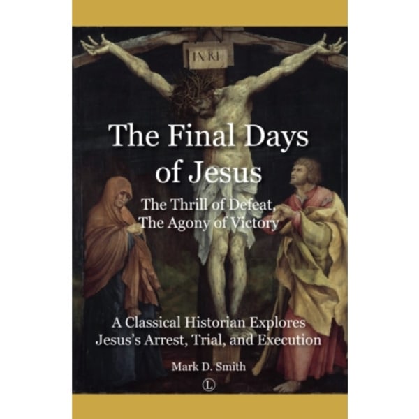 The Final Days of Jesus (häftad, eng)