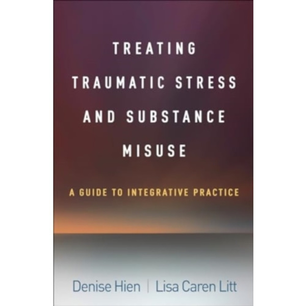 Treating Traumatic Stress and Substance Misuse (häftad, eng)