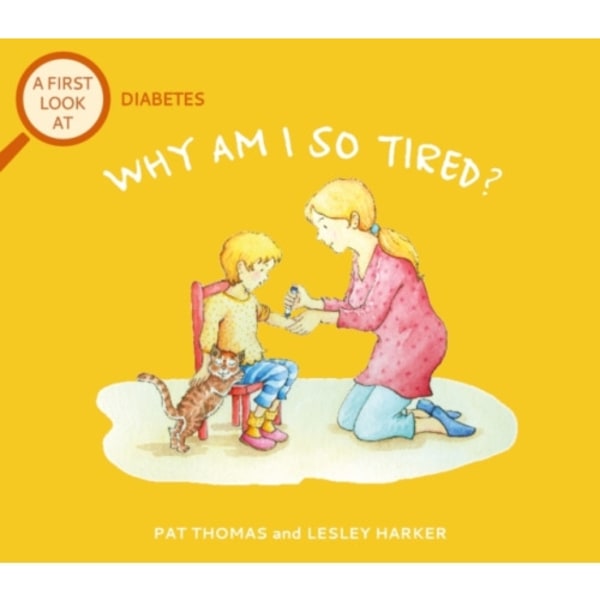 A First Look At: Diabetes: Why am I so tired? (häftad, eng)