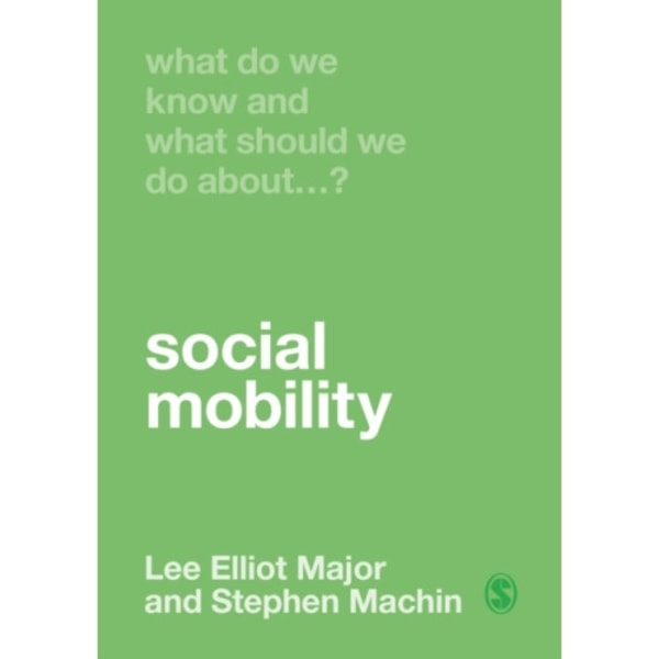 What Do We Know and What Should We Do About Social Mobility? (inbunden, eng)