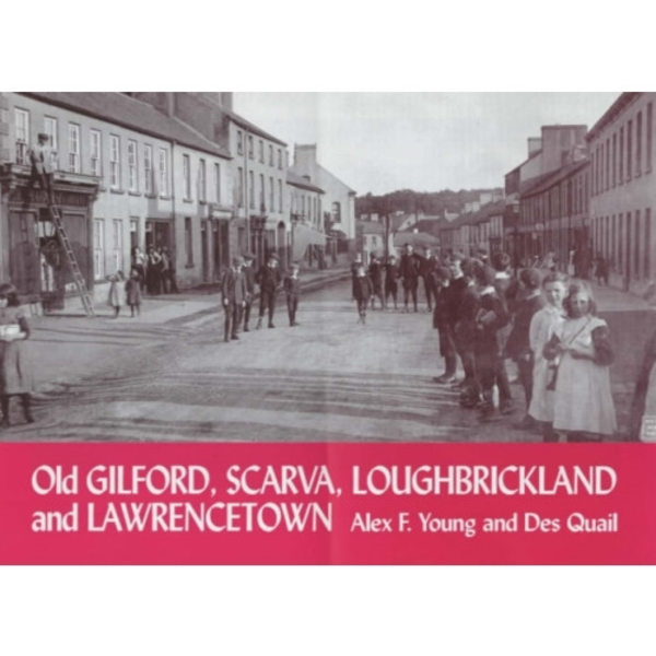 Old Gilford, Scarva, Loughbrickland and Lawrencetown (häftad, eng)