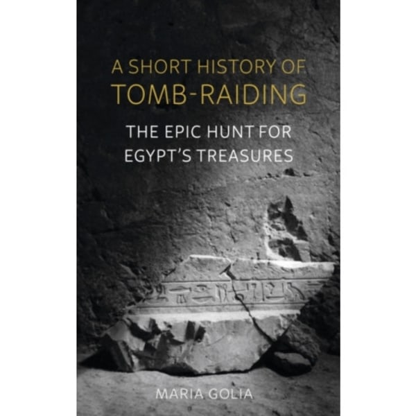 A Short History of Tomb-Raiding (inbunden, eng)