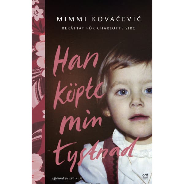Han köpte min tystnad (inbunden)