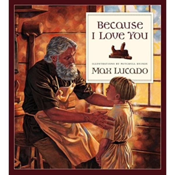 Because I Love You (inbunden, eng)