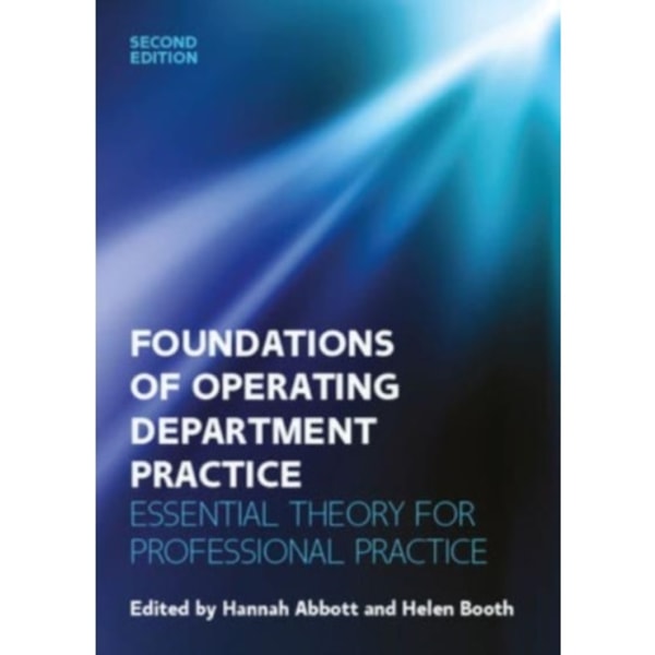 Foundations for Operating Department Practice: Essential Theory for Practice (häftad, eng)