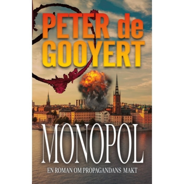 Monopol : en roman om propagandans makt (inbunden)