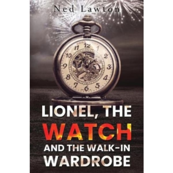 Lionel, the Watch and the Walk-in Wardrobe (häftad, eng)