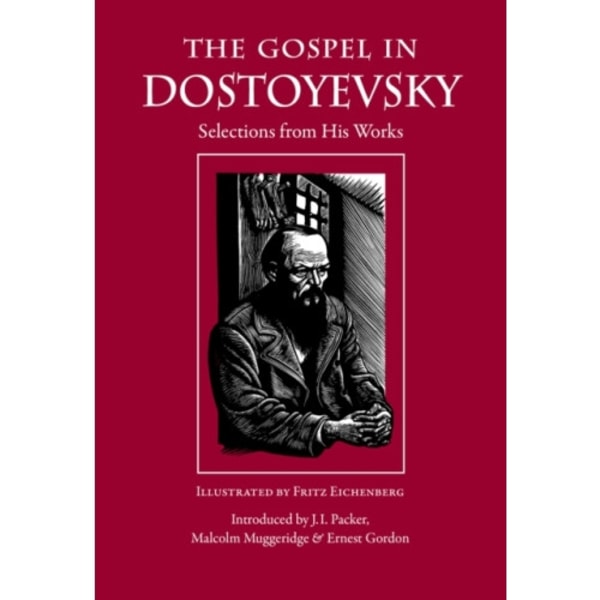 The Gospel in Dostoyevsky (häftad, eng)