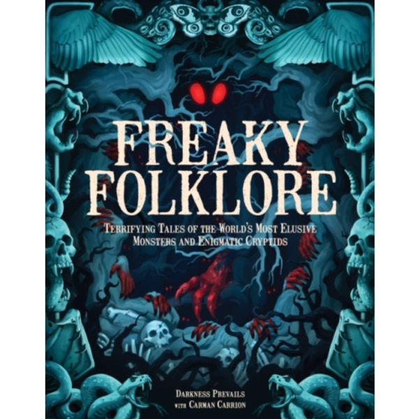 Freaky Folklore (inbunden, eng)