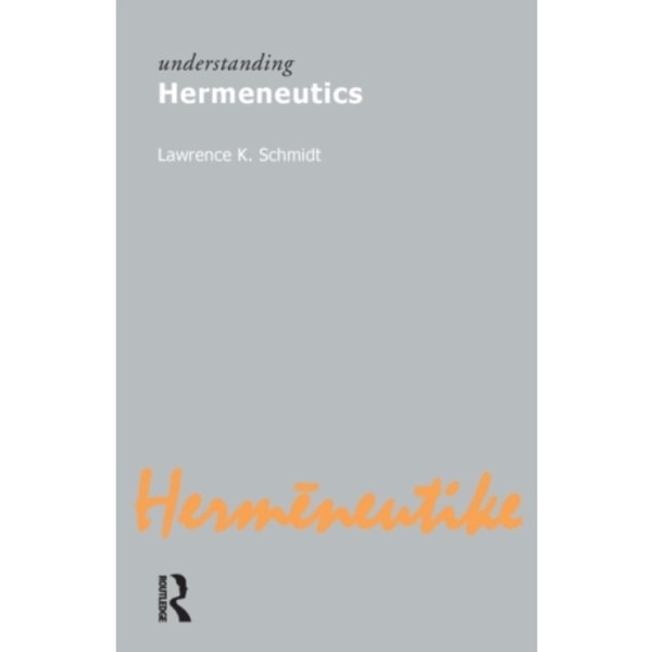 Understanding Hermeneutics (häftad, eng)