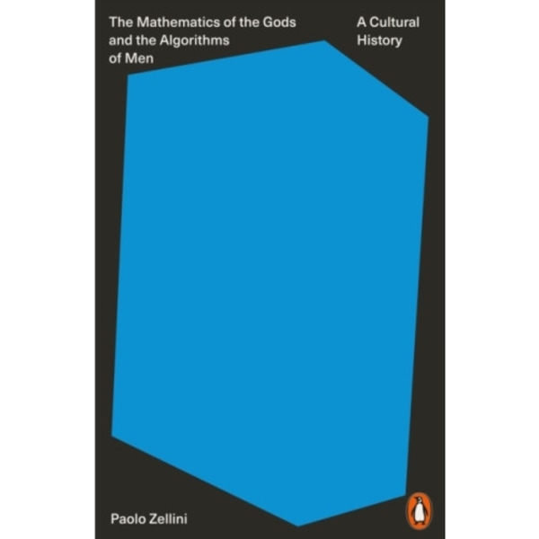 The Mathematics of the Gods and the Algorithms of Men (häftad, eng)