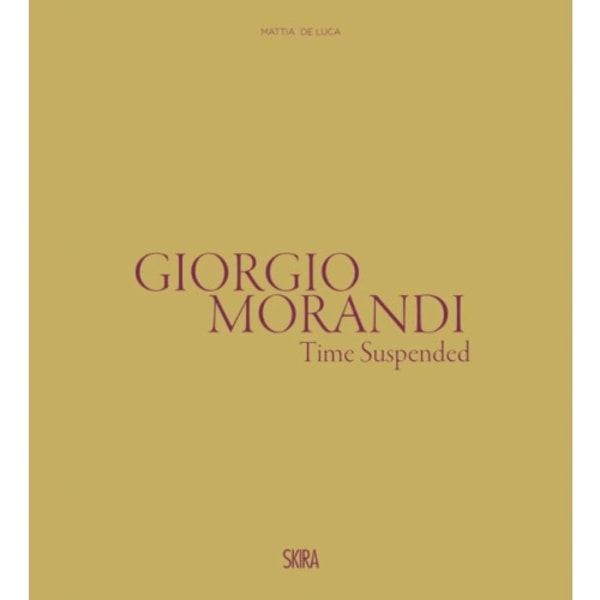 Giorgio Morandi: Time Suspended (inbunden, eng)