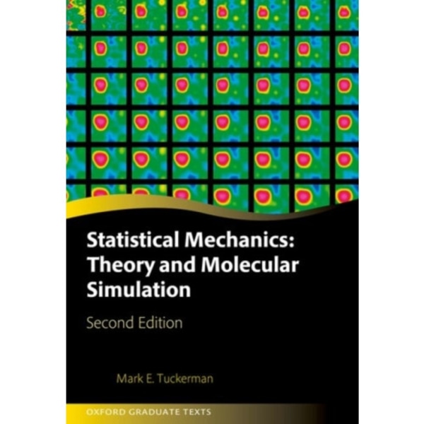 Statistical Mechanics: Theory and Molecular Simulation (inbunden, eng)