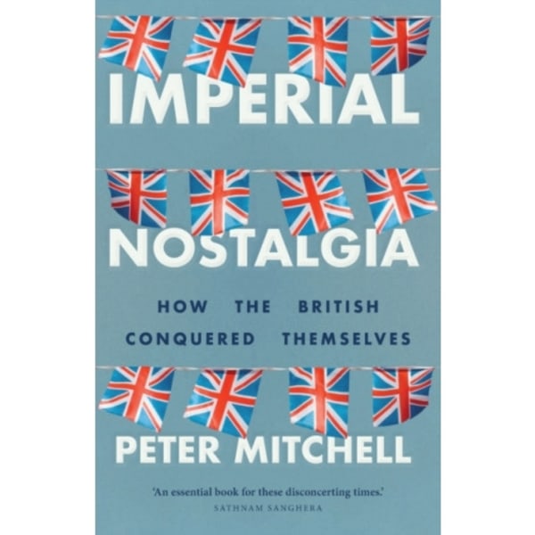 Imperial Nostalgia (häftad, eng)