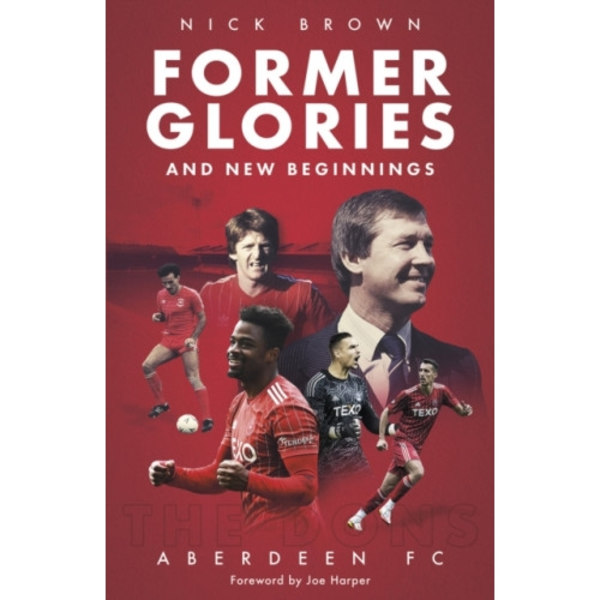 Former Glories and New Beginnings (inbunden, eng)