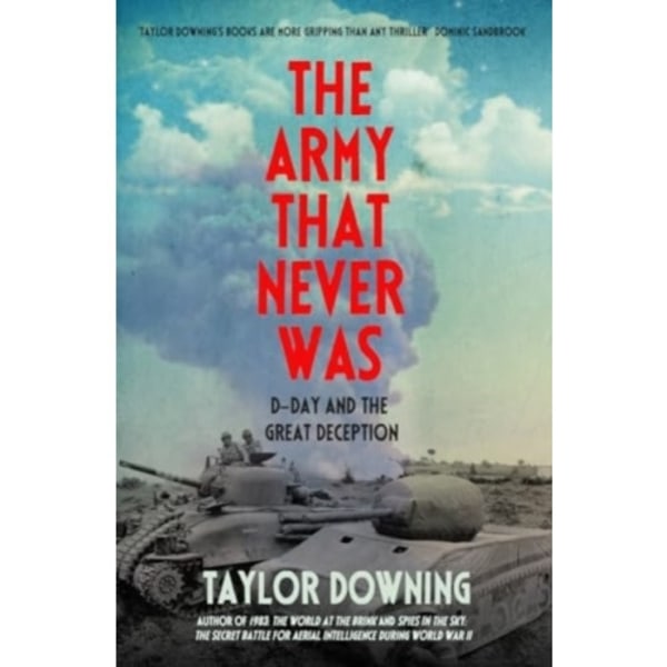 The Army That Never Was (inbunden, eng)
