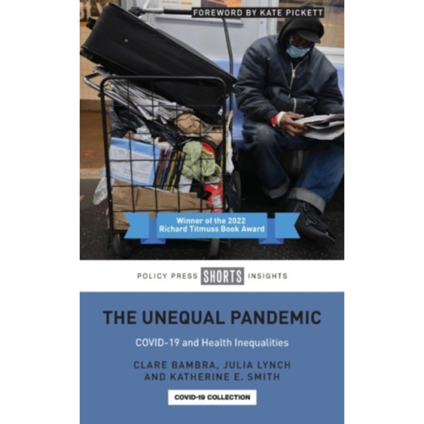 The Unequal Pandemic (häftad, eng)