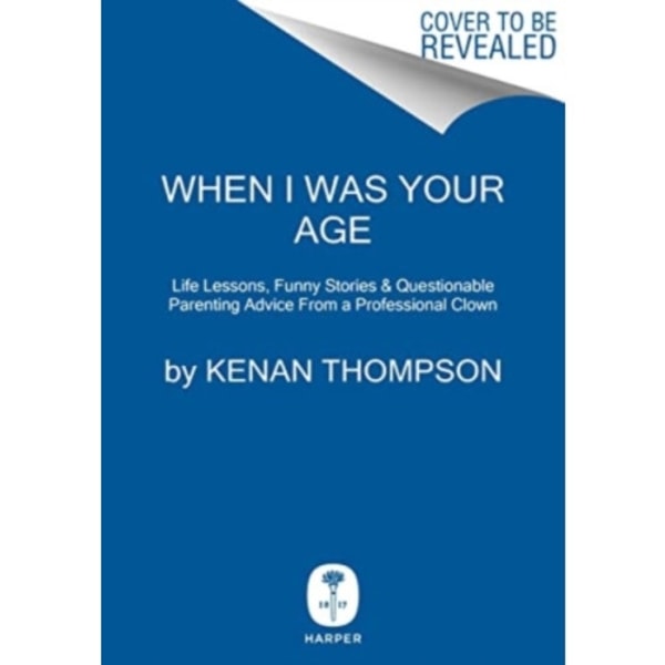 When I Was Your Age (inbunden, eng)