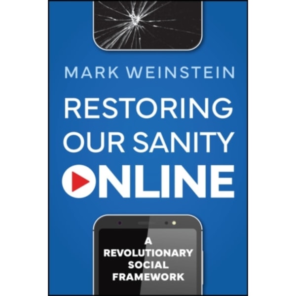 Restoring Our Sanity Online (inbunden, eng)