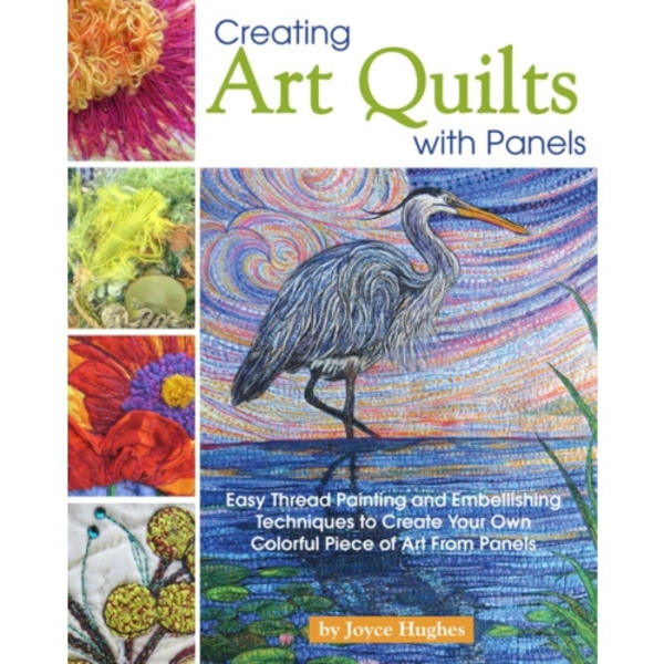 Creating Art Quilts with Panels (häftad, eng)