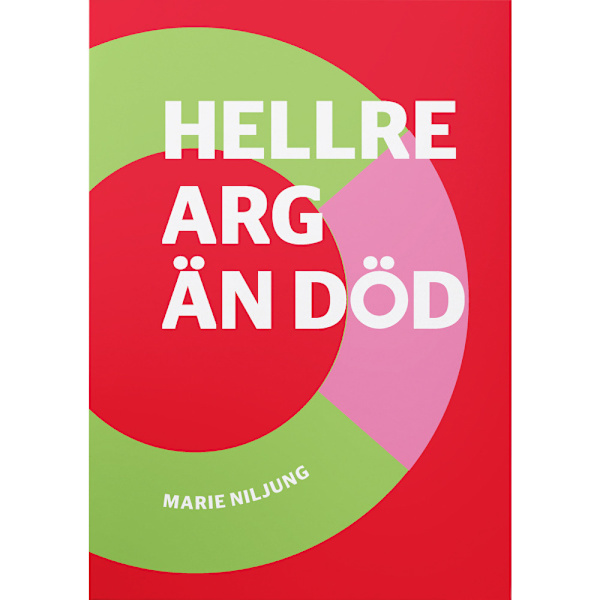 Hellre arg än död (häftad)