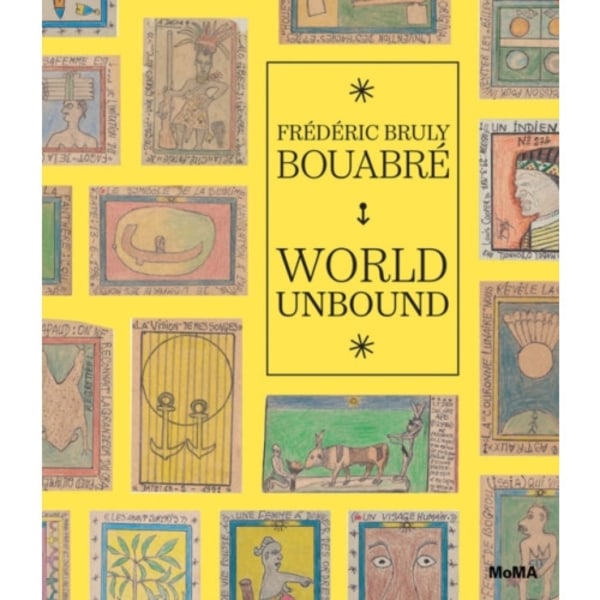 Frederic Bruly Bouabre: World Unbound (inbunden, eng)