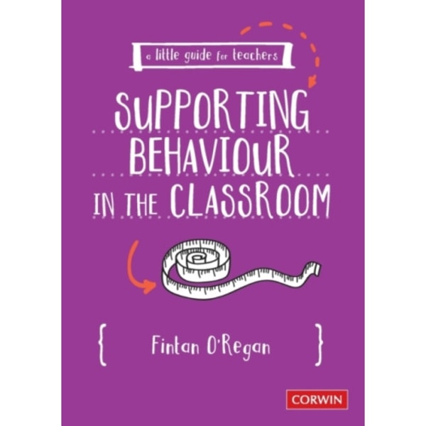 A Little Guide for Teachers: Supporting Behaviour in the Classroom (häftad, eng)