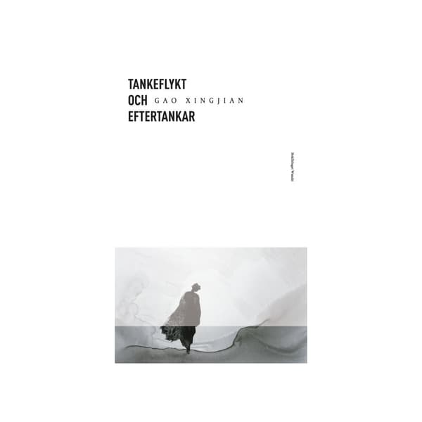 Tankeflykt och eftertankar (inbunden)