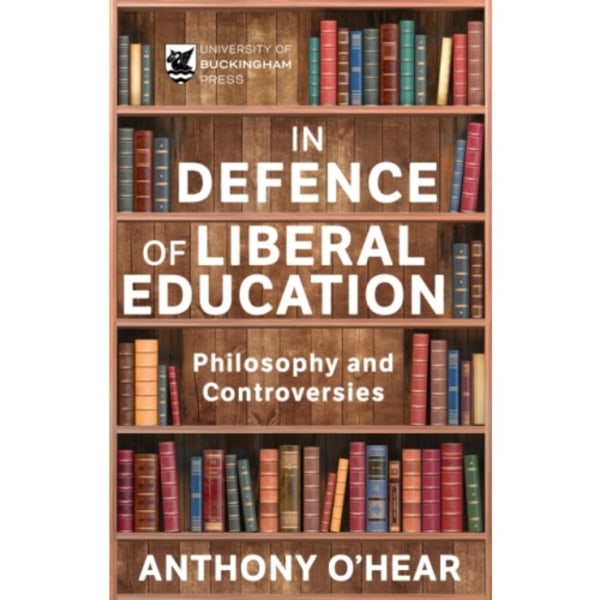 In Defence of Liberal Education (häftad, eng)