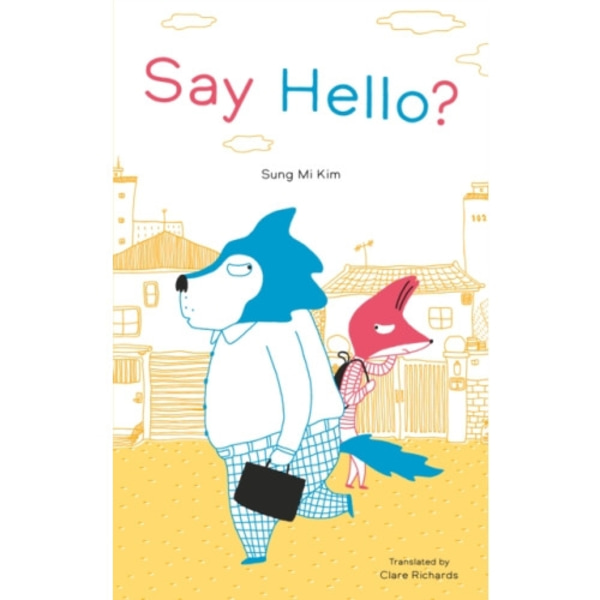 Say Hello? (inbunden, eng)
