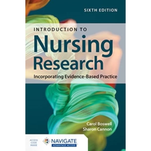 Introduction to Nursing Research: Incorporating Evidence-Based Practice with Navigate Advantage Access (häftad, eng)