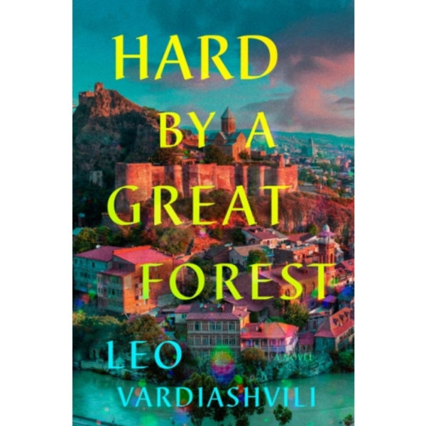 Hard by a Great Forest (inbunden, eng)