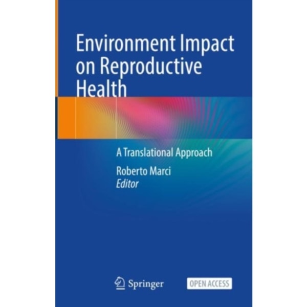 Environment Impact on Reproductive Health (inbunden, eng)