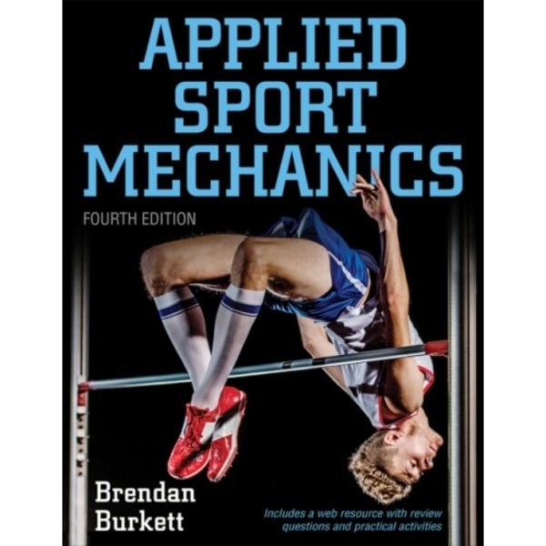 Applied Sport Mechanics 4th Edition with Web Resource (häftad, eng)