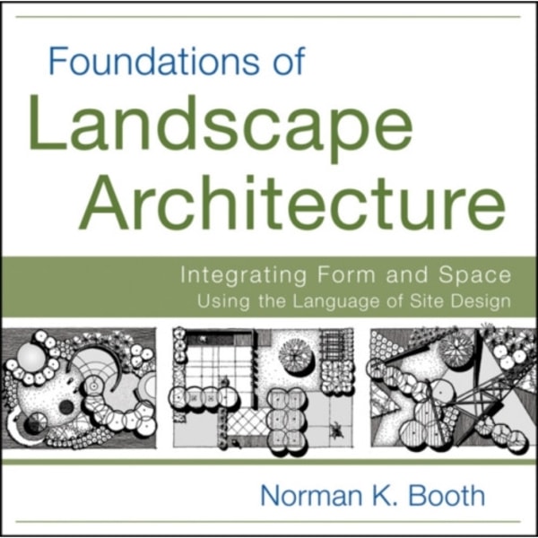 Foundations of Landscape Architecture (häftad, eng)