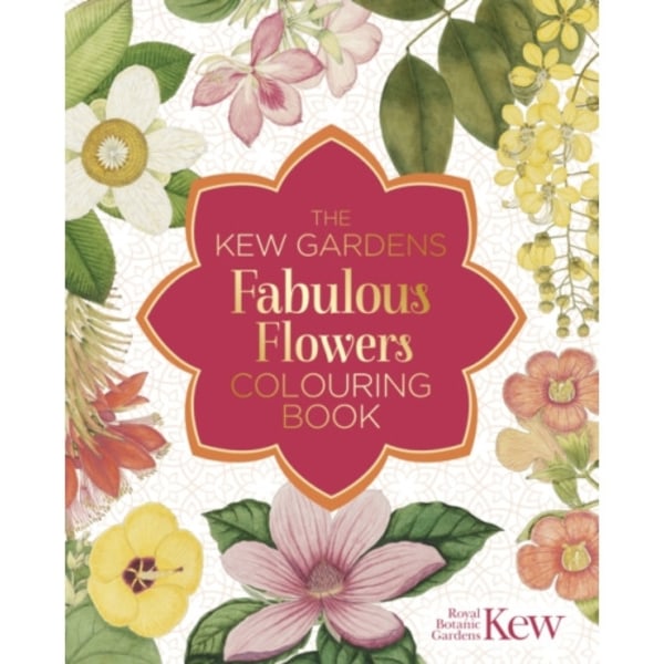 The Kew Gardens Fabulous Flowers Colouring Book (häftad, eng)