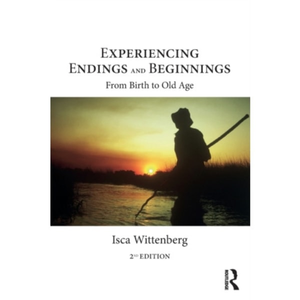 Experiencing Endings and Beginnings (häftad, eng)