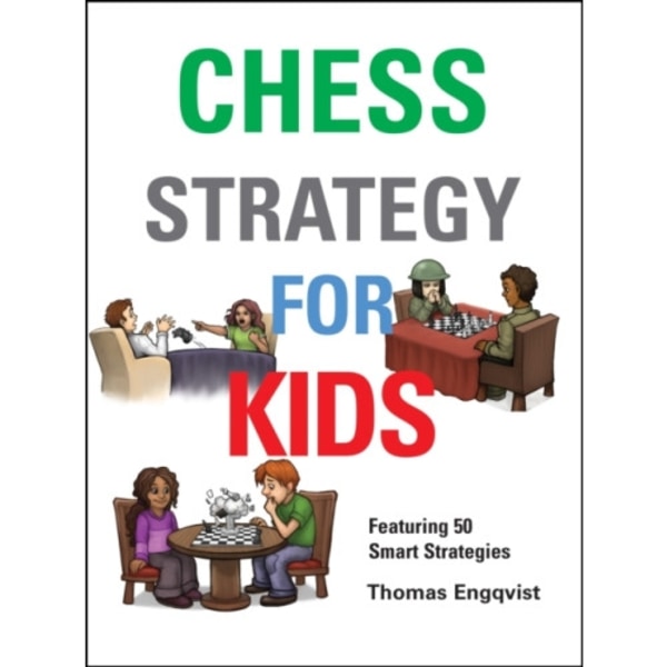 Chess Strategy for Kids (inbunden, eng)