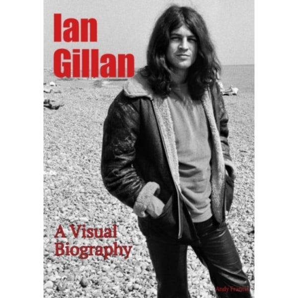 Ian Gillan A Visual Biography (häftad, eng)