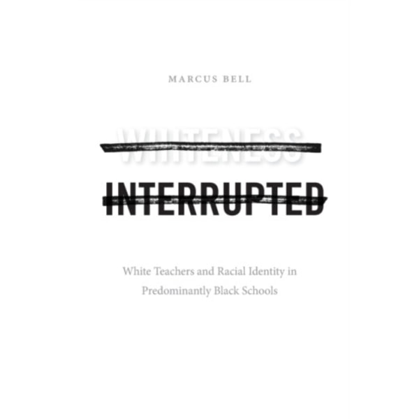 Whiteness Interrupted (häftad, eng)